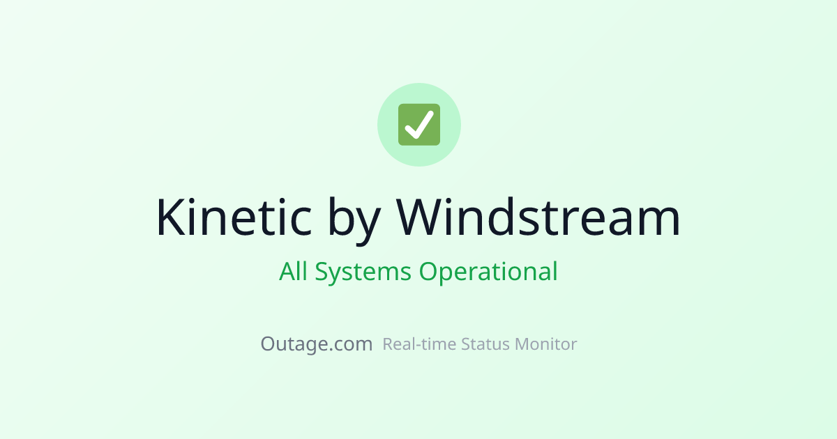 Is Kinetic by Windstream Down? Real-Time Status & Outage Map